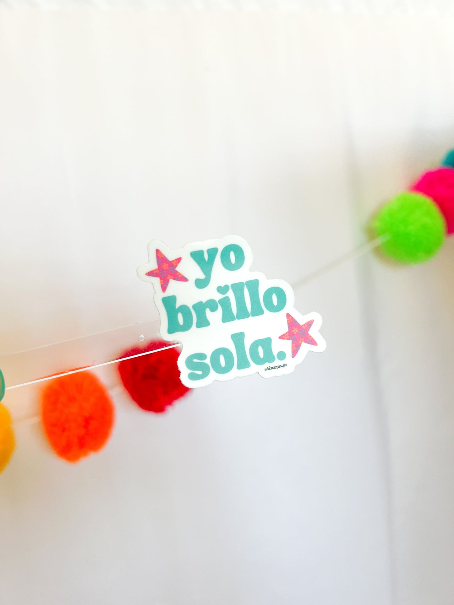 "Yo brillo sola" Sticker
