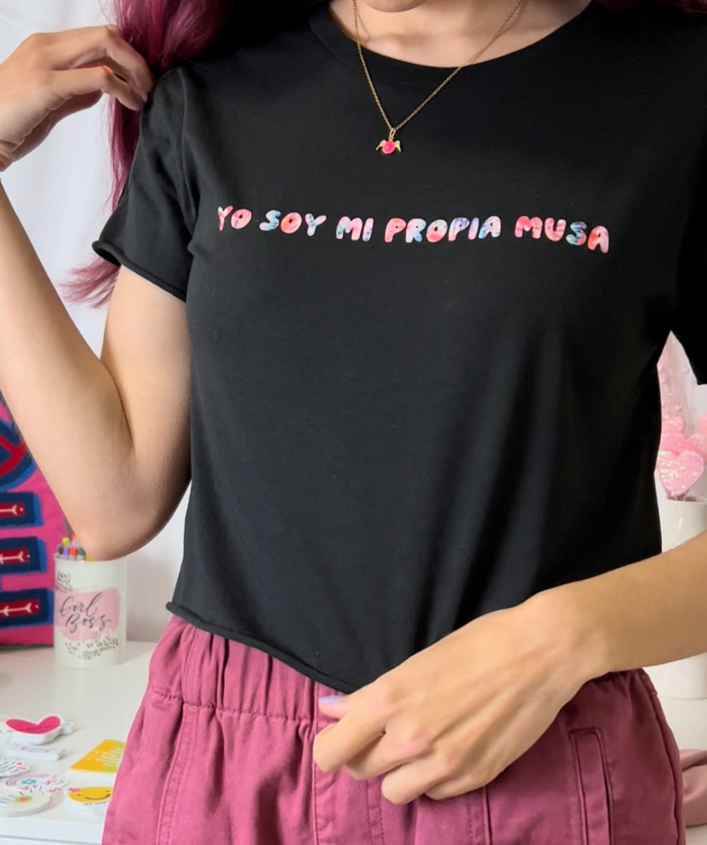 "YO SOY MI PROPIA MUSA" CROP TOP