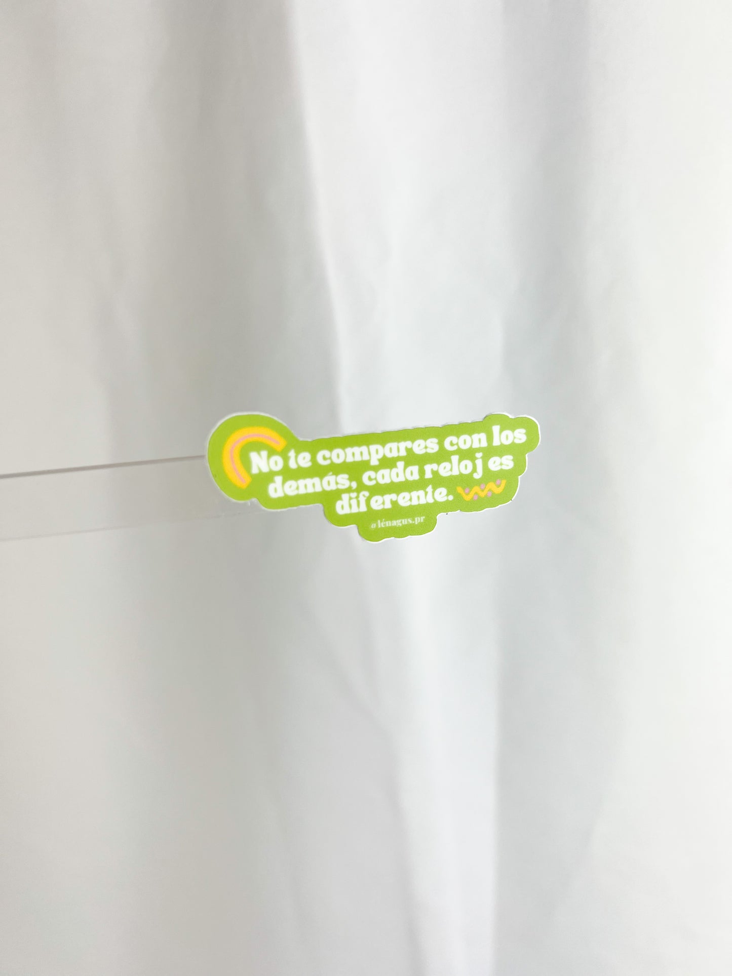 "No te compares con los demás, cada reloj es diferente" Sticker
