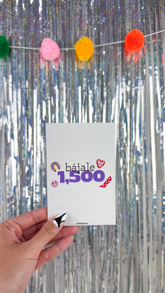 "Bájale 1,500" Print