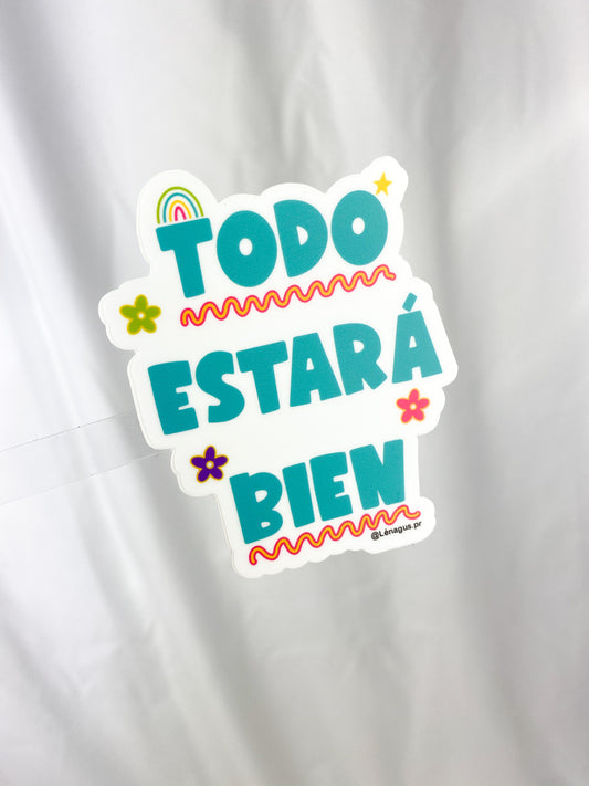 "TODO ESTARÁ BIEN" Sticker