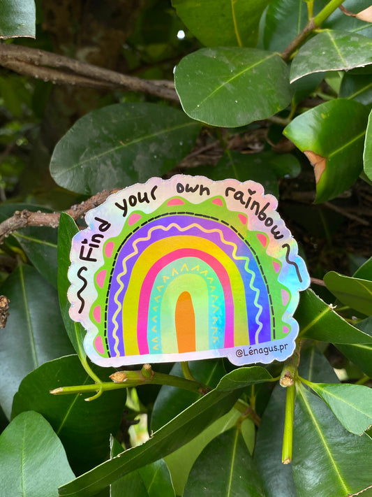 "Find your own rainbow" Sticker